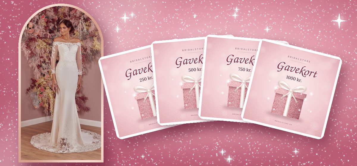 Gavekort fra Bridalstore.dk på 250, 500, 750 og 1000 kr. ved en brudekjole
